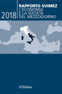 Rapporto SVIMEZ 2018 - L'economia e la società del Mezzogiorno