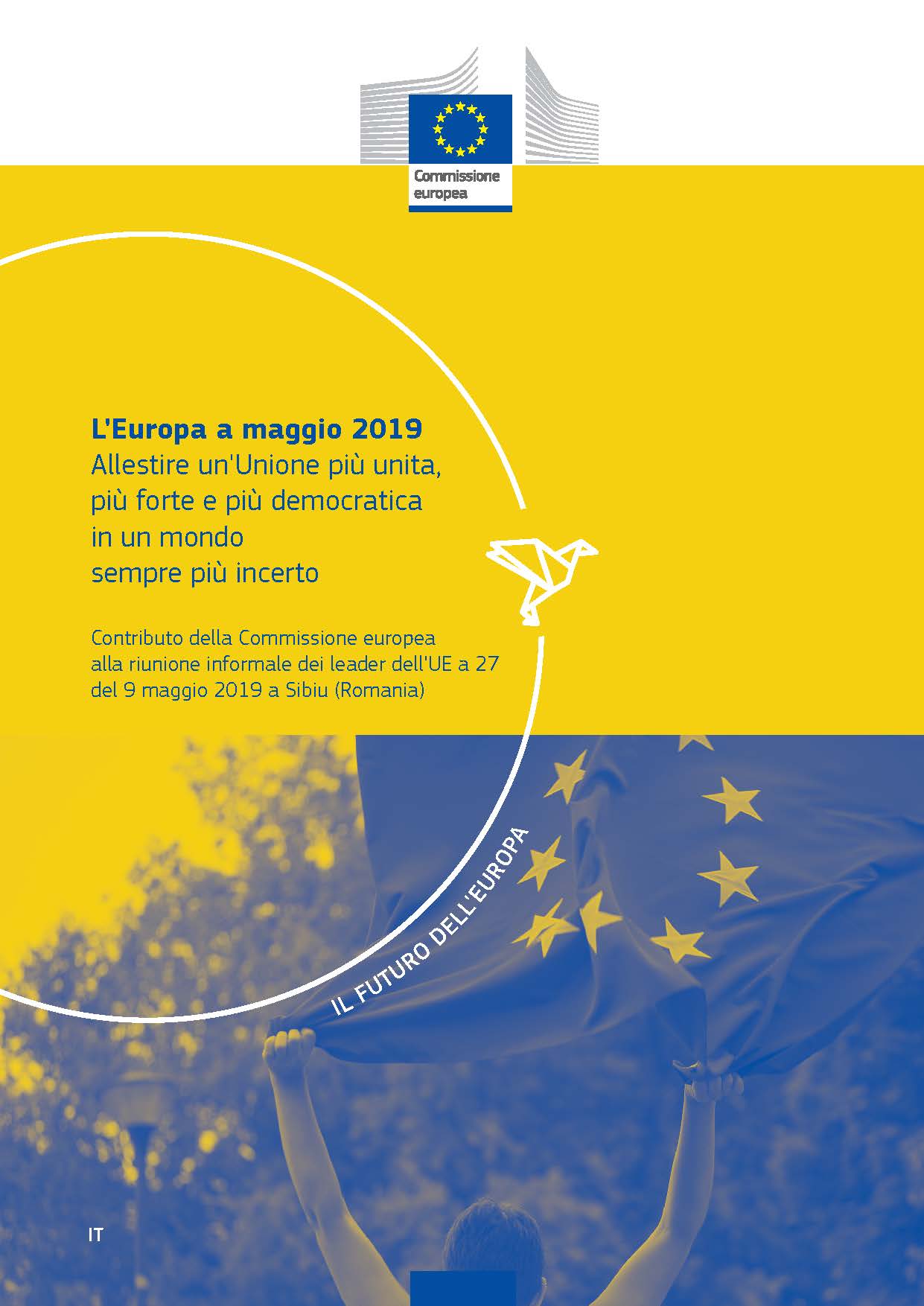 L'Europa nel maggio 2019: prepararsi a un'Unione più unita, più forte e più democratica