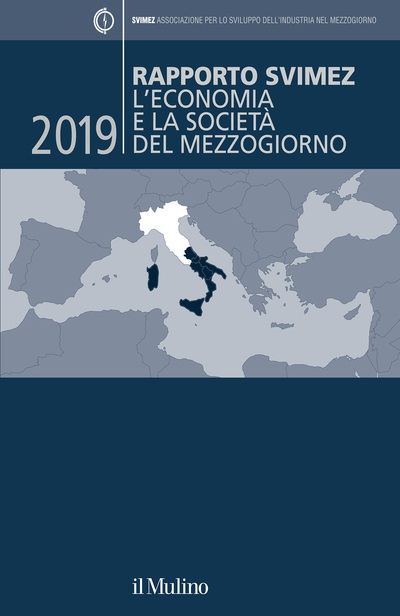 Rapporto SVIMEZ 2019 - L'economia e la società del Mezzogiorno