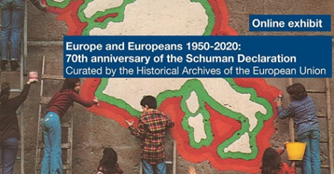 "Europe and Europeans 1950>2020: 70th anniversary of the Schuman Declaration"