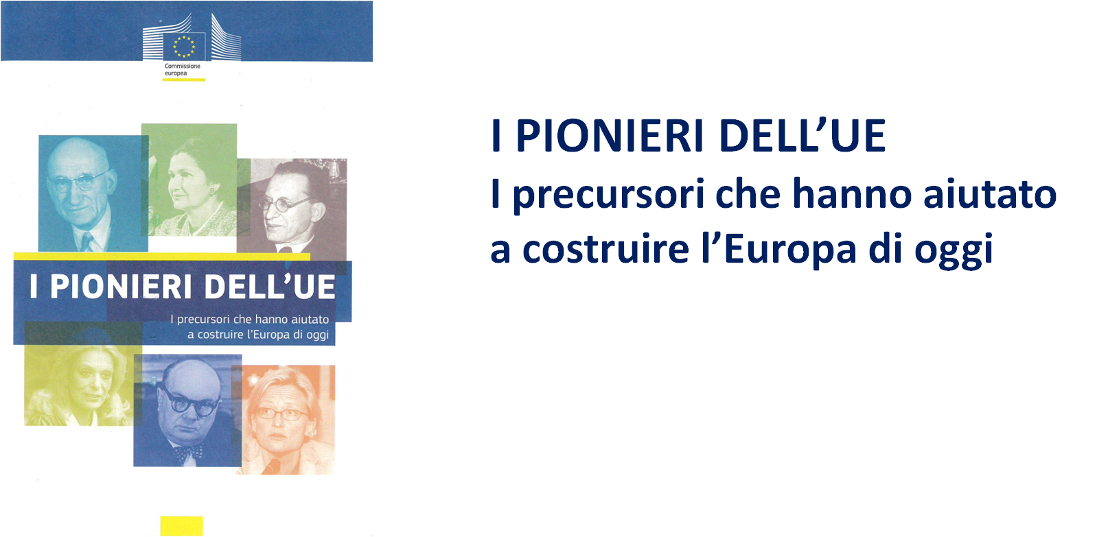 I pionieri dell’UE